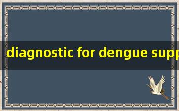  diagnostic for dengue suppliers